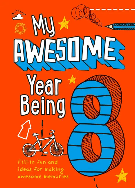 My Awesome Year Being 8 - Hardcover