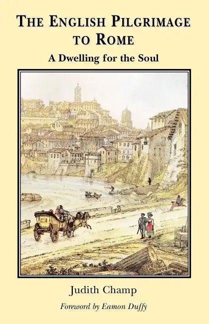The English Pilgrimage to Rome - Paperback