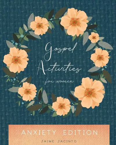 Gospel Activities for Women: Anxiety Edition - Paperback