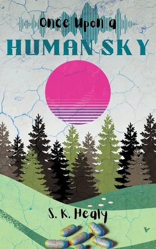 Once Upon a Human Sky - Paperback