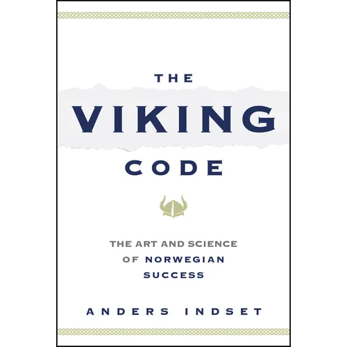 The Viking Code: The Art and Science of Norwegian Success - Hardcover