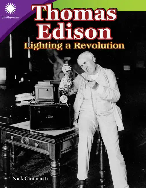 Thomas Edison: Lighting a Revolution - Paperback