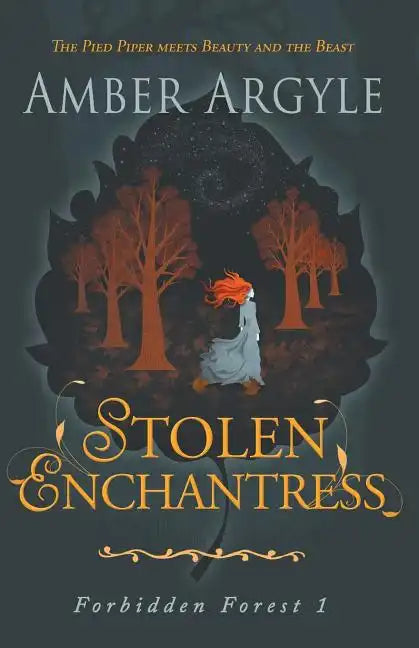 Stolen Enchantress: Beauty and the Beast meets The Pied Piper - Paperback