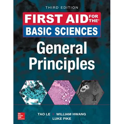 First Aid for the Basic Sciences: General Principles, Third Edition - Paperback