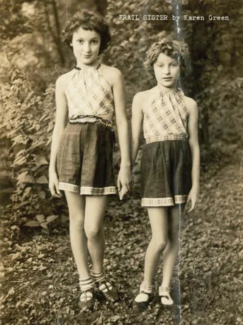 Karen Green: Frail Sister - Hardcover
