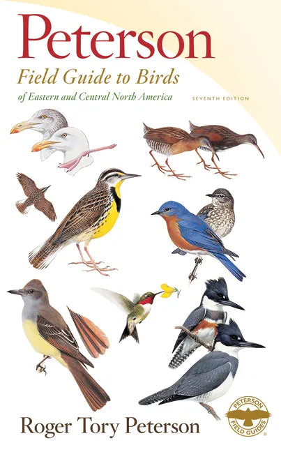 Peterson Field Guide to Birds of Eastern & Central North America, Seventh Ed. - Paperback