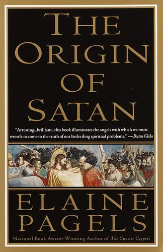 The Origin of Satan: How Christians Demonized Jews, Pagans, and Heretics - Paperback