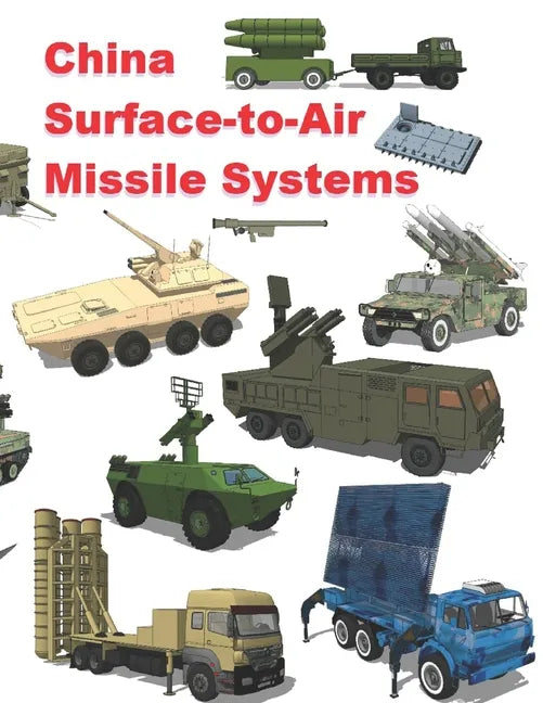 China Surface-to-Air Missile Systems - Paperback