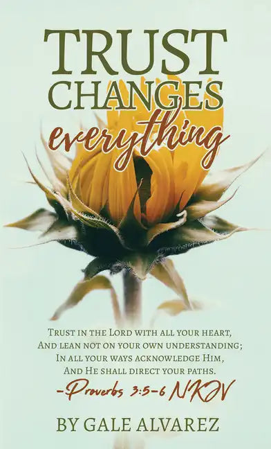 Trust Changes Everything - Paperback