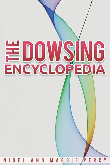 The Dowsing Encyclopedia - Paperback