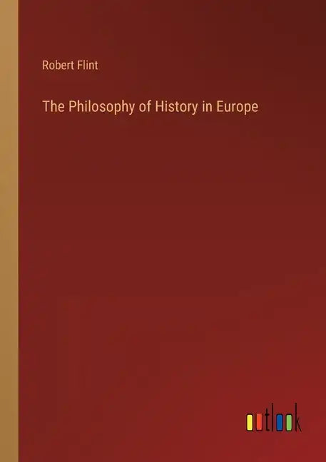The Philosophy of History in Europe - Paperback
