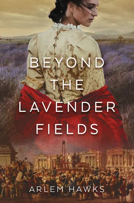 Beyond the Lavender Fields - Hardcover