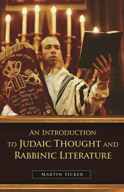 An Introduction to Judaic Thought and Rabbinic Literature - Hardcover