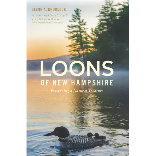 Loons of New Hampshire: Preserving a Natural Treasure - Paperback