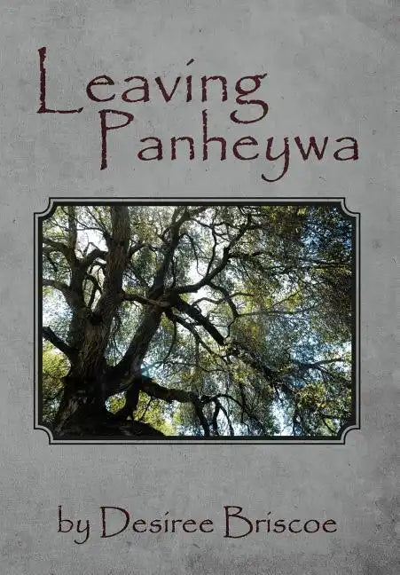 Leaving Panheywa - Hardcover