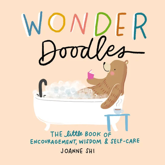 Wonder Doodles: The Little Book of Encouragement, Wisdom & Self-Care - Hardcover