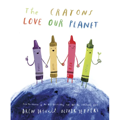 The Crayons Love Our Planet - Hardcover