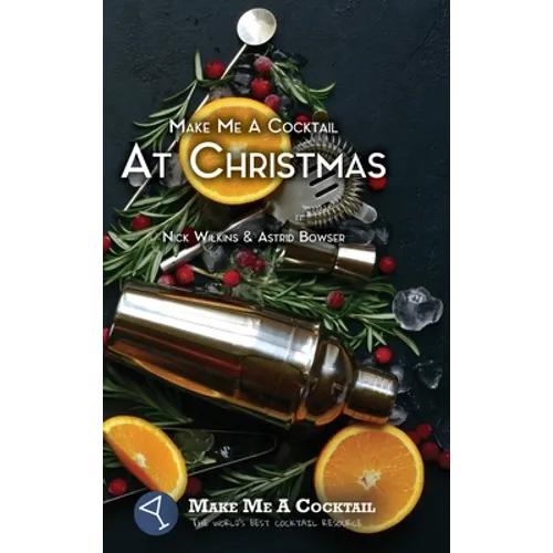 Make Me A Cocktail At Christmas - Hardcover