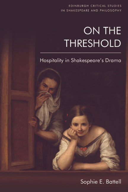 On the Threshold: Hospitality in Shakespeare's Drama - Hardcover