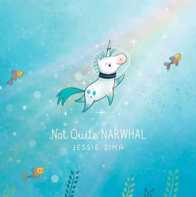Not Quite Narwhal - Hardcover
