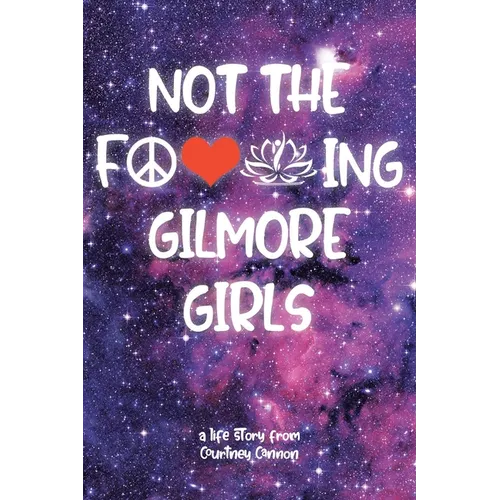 Not The F---ing Gilmore Girls - Paperback