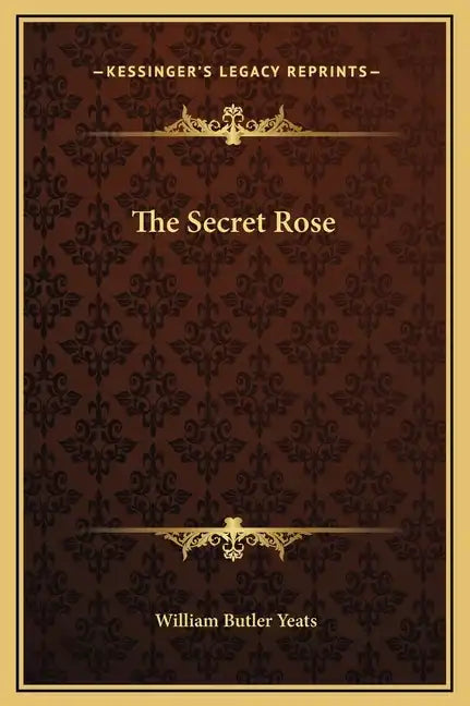 The Secret Rose - Hardcover