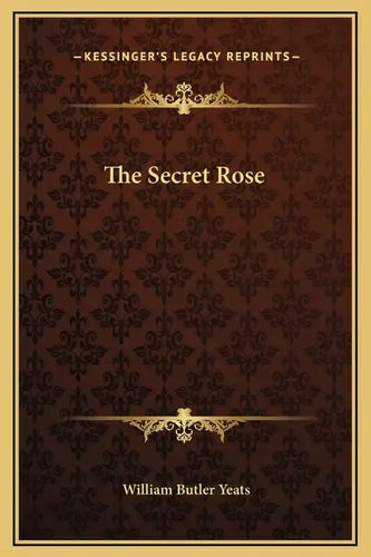 The Secret Rose - Hardcover