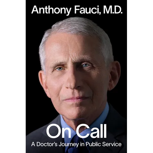 On Call: A Doctor's Journey in Public Service - Hardcover