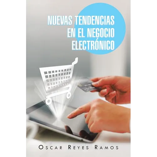 Nuevas Tendencias En El Negocio Electronico - Paperback