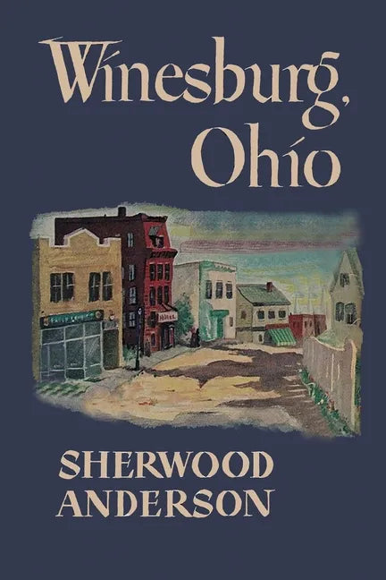 Winesburg, Ohio - Paperback