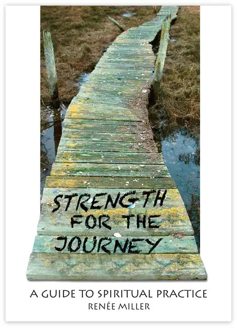Strength for the Journey: A Guide to Spiritual Practice - Paperback