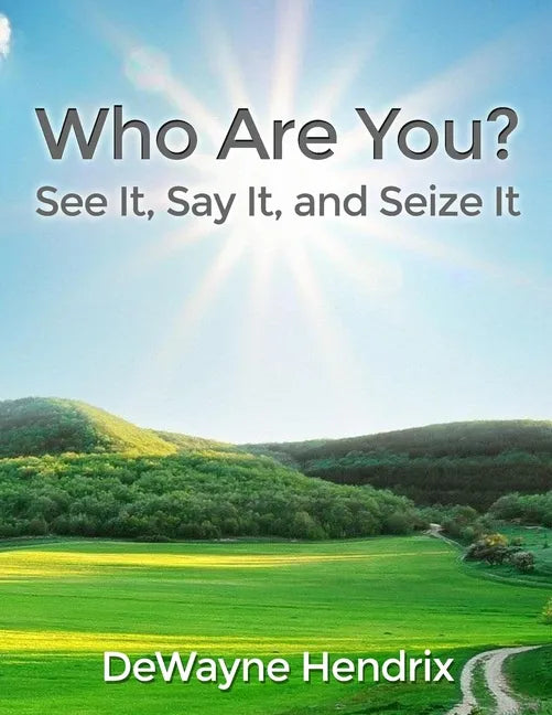 Who Are You?: See It, Say It, and Seize It - Paperback