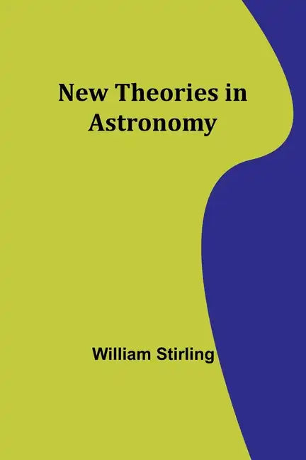 New Theories in Astronomy - Paperback