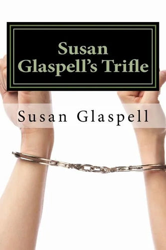Susan Glaspell's Trifle - Paperback