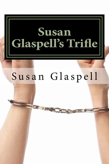 Susan Glaspell's Trifle - Paperback