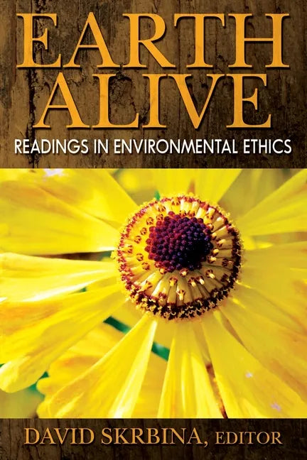 Earth Alive: Readings in Environmental Ethics - Paperback