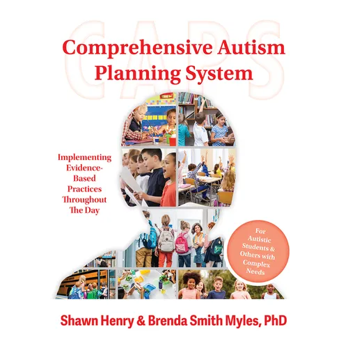 The Comprehensive Autism Planning System (Caps): Implementing Evidence-Based Practices Throughout the Day - Paperback