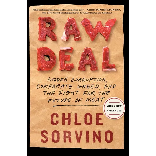 Raw Deal: Hidden Corruption, Corporate Greed, and the Fight for the Future of Meat - Paperback
