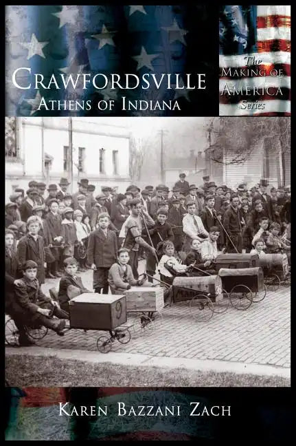 Crawfordsville: Athens of Indiana - Hardcover