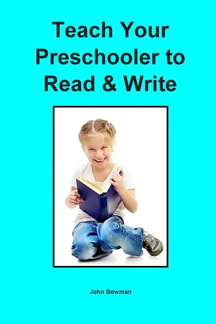 Teach Your Preschooler to Read & Write - Paperback