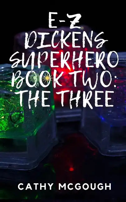 E-Z Dickens Superhero Book Two: The Three - Paperback