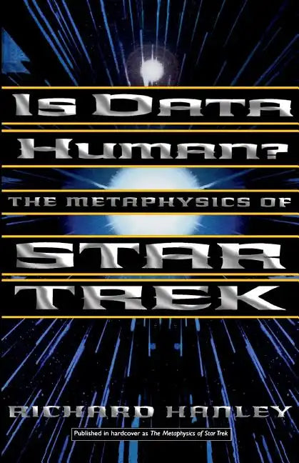 Is Data Human?: Or, the Metaphysics of Star Trek - Paperback