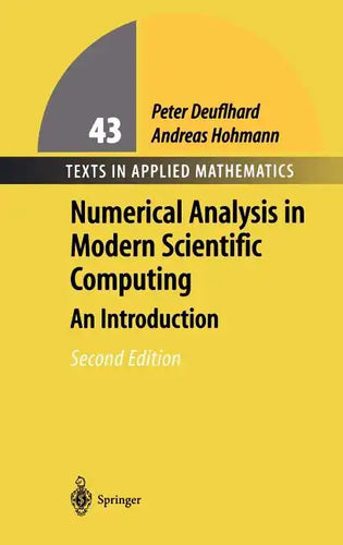 Numerical Analysis in Modern Scientific Computing: An Introduction - Hardcover