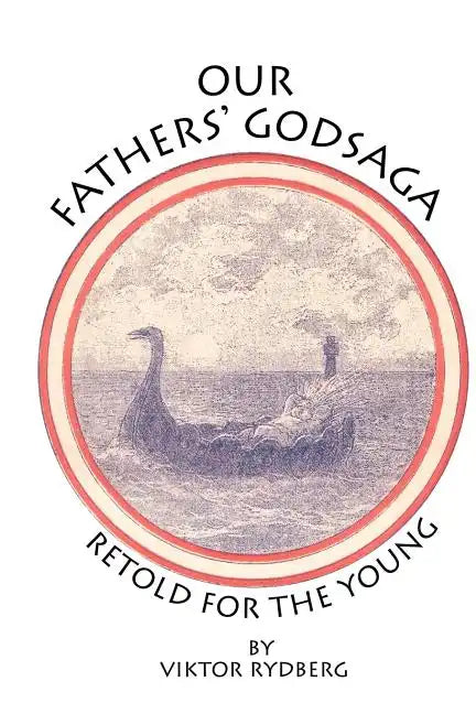 Our Fathers' Godsaga: Retold for the Young - Paperback