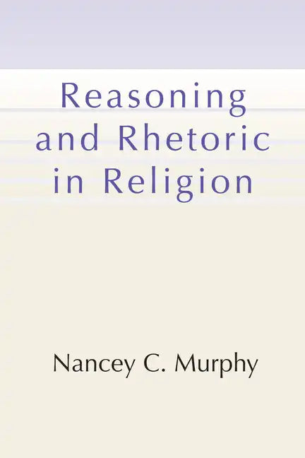 Reasoning and Rhetoric in Religion - Paperback