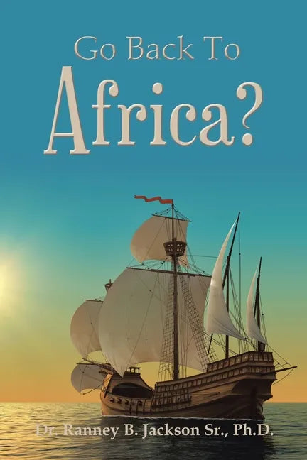 Go Back to Africa? - Paperback