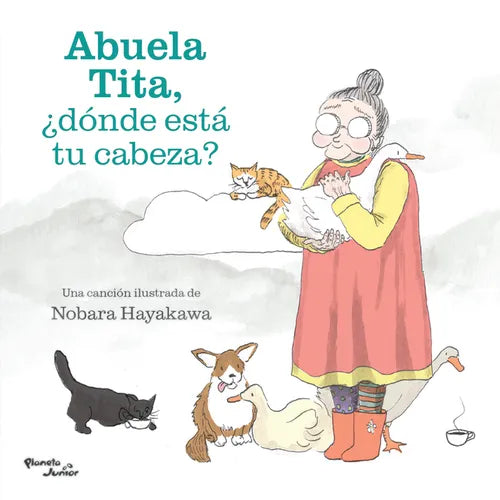 Abuela Tita, ¿Dónde Está Tu Cabeza? / Grandma Tita, Where's Your Head? - Paperback
