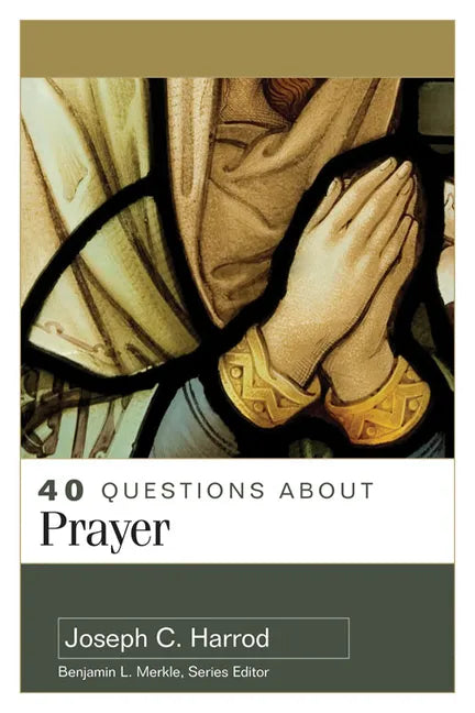 40 Questions about Prayer - Paperback
