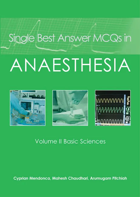 Single Best Answer McQs in Anaesthesia: Volume II Basic Sciences - Paperback