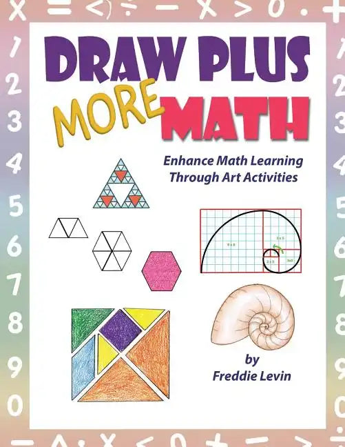 Draw Plus More Math: Enhance math learning with drawing exercises - Paperback